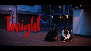 TONIGHT - 楽しんでいこうや西岡と狂ったチワワズ MV